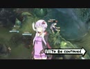 【LoL】サモナーズリフトとゆかりさんとソナちゃん #01【VOICEROID実況】
