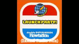 【作業用BGM】Launch Party'' - Double Dutch House Mixed -