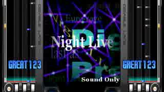 【BMS】 Night Live