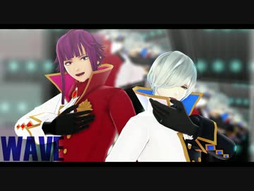 【MMDA3!+人力】WAVE【御影密・有栖川誉】