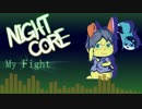 Nightcore - My Fight
