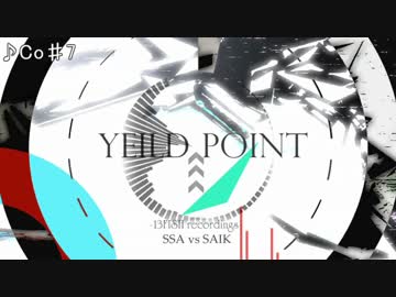 【合作】YEILD POINT【TRANCE】