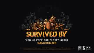 Survived By -予告動画