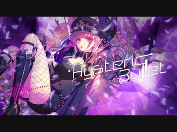 【GARNiDELiA】Hysteric Bullet【とく×メイリア】