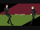 【人力刀剣乱舞】j.u.s.t.a.g.a.m.e【大包平・鶯丸】