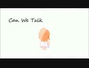 【DAINA】Can We Talk【オリジナル曲】