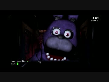 【FNAF】◆何も知らない友人に無理矢理やらせてみた◆part3