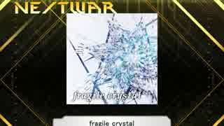 【K-shoot MANIA】「fragile crystal」『自作HVN』