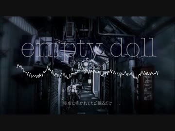 empty doll/結月ゆかり feat.A.Dokuga