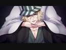 【人力BLEACH】浦原喜助でホ/ワイ/トハ/ッピー【UTAわせた】