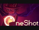 それは"一度限り"のプレイ【OneShot】01