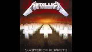 Master Of Puppets～Cover