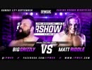 【IPW：UK】ビッグ・グリズリーvsマット・リドル