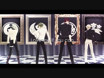 【MMD刀剣乱舞】Love Me If You Can【源備兄弟】