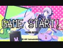 【結月ゆかり】GAME START！【オリジナル】