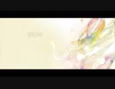 【glow】もう一度 歌ってみた･ω･)｢がう｣