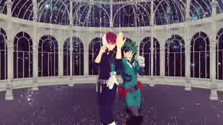 【MMDヒロアカ】トゥインクル×トゥインクル【轟緑谷】