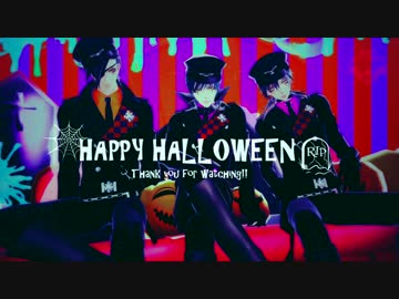 【MMD刀剣乱舞】 HALLOWEEN! 【一期･鶴丸･光忠】