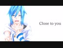 【黒月穂香】Close to you【UTAUカバー】
