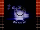 [BOFU2017] Vessel [BGA]