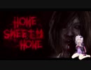 【Home_Sweet_Home】ゆかマキのpart5【初見】