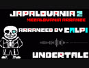【undertale remix】JAPALOANIA_2 【megalovania】（Retake）