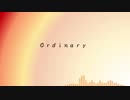 【重音テト】Ordinary【UTAUカバー】