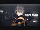 【MMD刀剣乱舞】長谷部でRight There