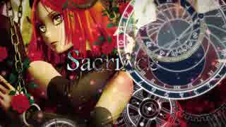 Sacrifice 【波音リツ オリジナル】