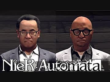 【実況】NieR：Automata　これは社長か。それとも敵か。  ＃６０