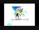 【初音ミク・闇音レンリ】top  of  the  world【オリジナル曲】