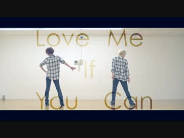 【Kroty*×のんてぃん】 Love Me If You Can 【踊ってみた】