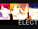 【MMDA3!】ELECT【リーダーズ】