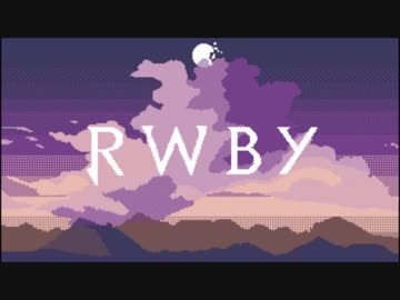 【RWBY】Triumph（Vol.5 OP） 8bitアレンジ
