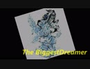 The BIggest Dreamer 8bitでありたい