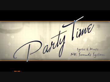 【巡音ルカ】Party Time【誕生祝い用/オリジナル】