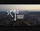 Sego - Whatever Forever 【PV】