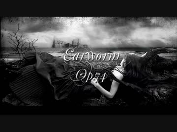 Earworm - Op.74