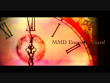 【MMDあんスタ】Crazy ∞ nighT【2-B】