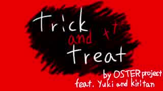 【カバー】trick and treat【歌愛ユキ・東北きりたん】