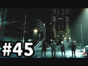 【実況】FINAL FANTASY XV 実況風プレイ　part45【FF15】