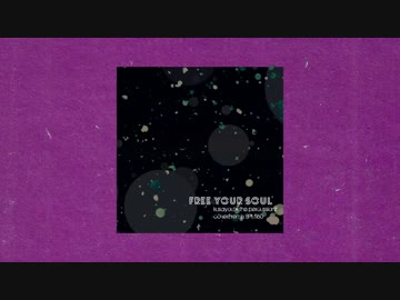 【cover】Free Your Soul (Kusayou×The Percussionz)