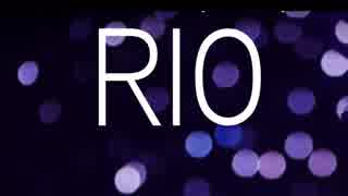 RIO リオ / 初音ミク