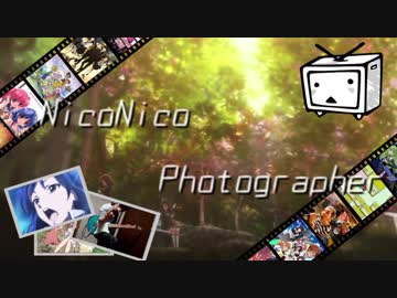 【原曲メドレー】NicoNico Photographer