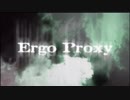 ErgoProxy パイロットフィルム