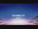 【ボイスドラマ】 onemore～act４ 【Coconeオリジナル】