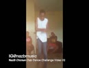 NazB Chicken dab dance challenge Video