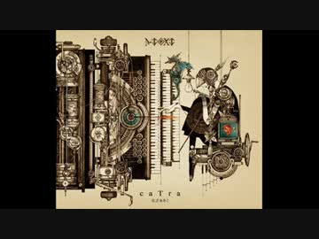 志方あきこ】螺旋の涙（caTra・rosTa・Petit Fours） - ニコニコ動画