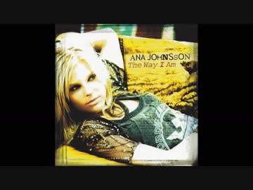 Ana Johnsson - The Way I Am