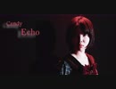 【Candy】Echo エコ【踊ってみた】